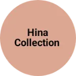 Business logo of Hina collection