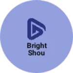 Business logo of Bright shou