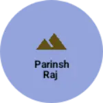Business logo of Parinsh raj