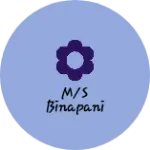 Business logo of M/S BINAPANI