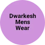 Business logo of Dwarkesh mens wear