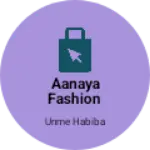 Business logo of Aanaya fashion