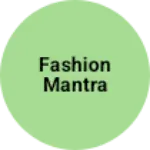 Business logo of Fashion mantra