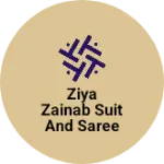 Business logo of Ziya zainab suit and saree centre