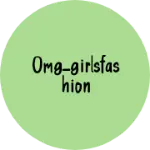 Business logo of Omg_girlsfashion