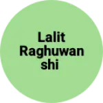 Business logo of Lalit raghuwanshi
