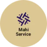 Business logo of Mahi service