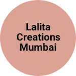 Business logo of LALITA CREATIONS MUMBAI