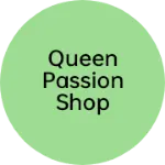 Business logo of Queen Passion Shop