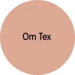Business logo of Om Tex