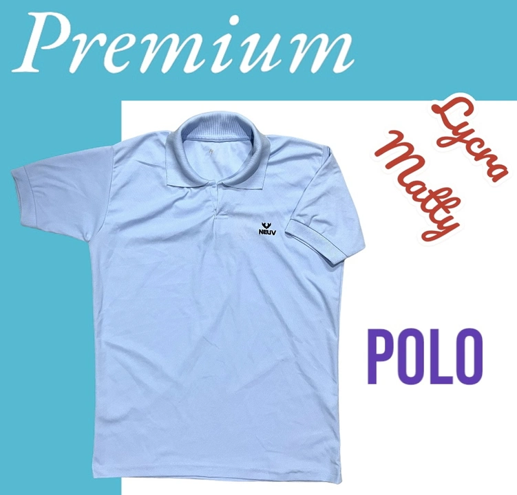 Premium Lycra matty tshirt  uploaded by Neuv Vidhan on 7/11/2023