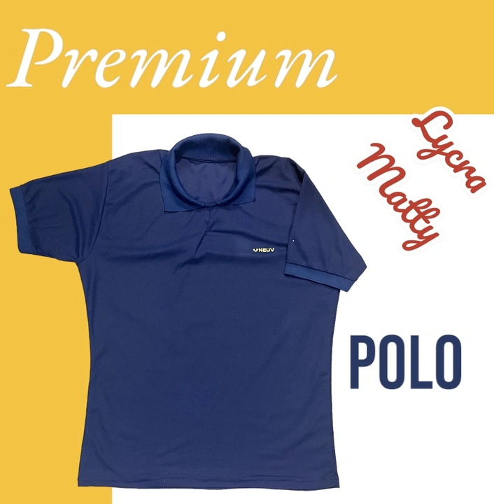 Premium polo Lycra matty tshirt  uploaded by Neuv Vidhan on 7/11/2023