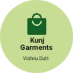 Business logo of Kunj garments