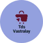 Business logo of Tds vastralay