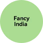 Business logo of Fancy India