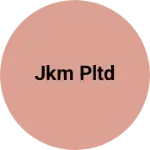 Business logo of JKM PLTD