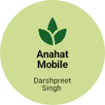 Business logo of Anahat mobile shop