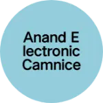 Business logo of Anand electronic Camnicesn
