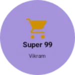 Business logo of Super 99