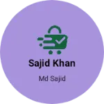 Business logo of Sajid khan