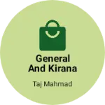 Business logo of General and kirana stores