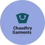 Business logo of Chaudhry Garments
