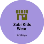 Business logo of Zubi kids wear