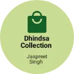 Business logo of Dhindsa collection