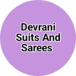Business logo of Devrani suits And sarees