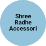 Business logo of Shree radhe accessories