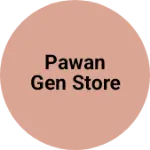 Business logo of Pawan gen store