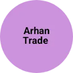 Business logo of Arhan trade