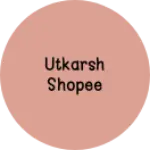 Business logo of Utkarsh shopee