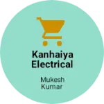 Business logo of Kanhaiya electrical service centre