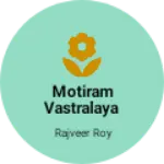 Business logo of Motiram vastralaya