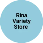 Business logo of Rina Variety Store