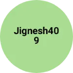 Business logo of Jignesh409
