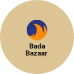 Business logo of Bada Bazaar
