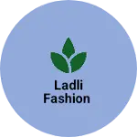 Business logo of Ladli fashion