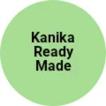 Business logo of Kanika ready made garments