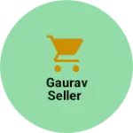 Business logo of Gaurav seller