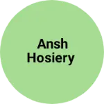 Business logo of Ansh hosiery