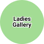 Business logo of Ladies gallery