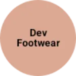Business logo of Dev footwear