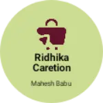 Business logo of Ridhika caretion