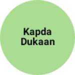 Business logo of Kapda Dukaan