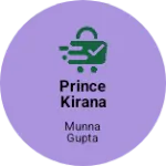 Business logo of Prince Kirana store