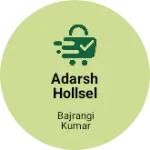 Business logo of Adarsh hollsel