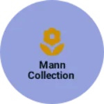 Business logo of MANN COLLECTION