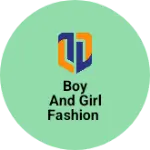 Business logo of Boy and girl fashion